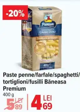 Carrefour Paste penne/farfale/spaghetti/ tortiglioni/fusilli Băneasa Premium Ofertă