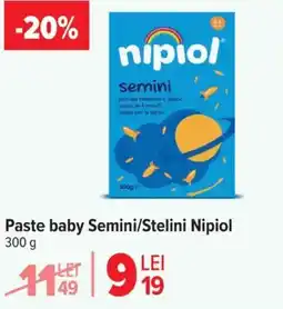 Carrefour Paste baby Semini/Stelini Nipiol Ofertă