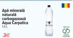 Carrefour Apă minerală naturală carbogazoază Aqua Carpatica Ofertă