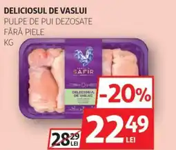 Auchan Deliciosul de vaslui pulpe de pui dezosate fără piele Ofertă
