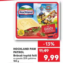 Kaufland HOCHLAND Paw patrol Brânză topită felii Ofertă