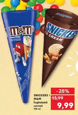Kaufland SNICKERS / M&M Îngheţată cornet Ofertă