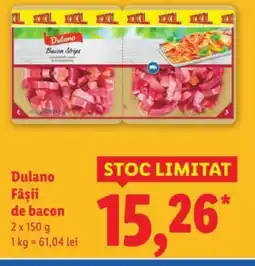 Lidl Dulano Fâşii de bacon Ofertă