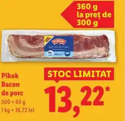 Lidl Pikok Bacon de porc Ofertă