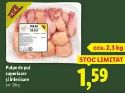 Lidl Pulpe de pui superioare şi inferioare Ofertă