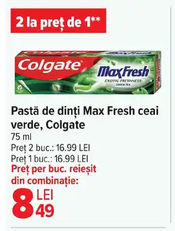 Carrefour Market Pastă de dinți Max Fresh ceai verde, Colgate Ofertă