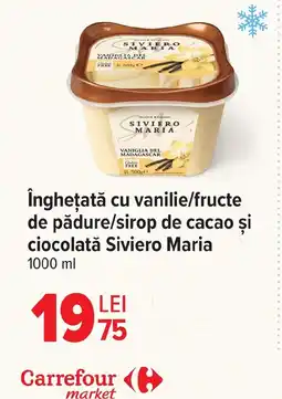 Carrefour Market îngheţată cu vanilie/fructe de pădure/sirop de cacao şi ciocolată Siviero Maria Ofertă