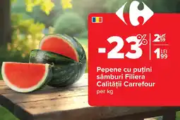Carrefour Pepene cu puțini sâmburi Filiera Calității Carrefour Ofertă