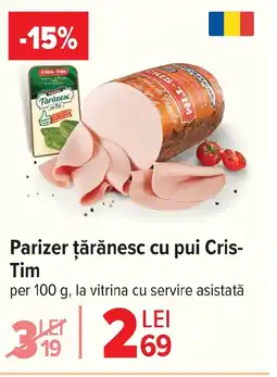 Carrefour Parizer ţărănesc cu pui Cris- Tim Ofertă