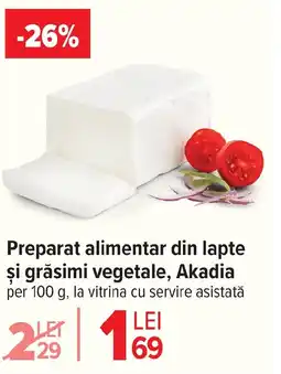 Carrefour Preparat alimentar din lapte şi grăsimi vegetale, Akadia Ofertă