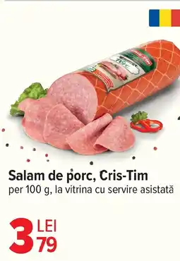 Carrefour Salam de porc, Cris-Tim Ofertă