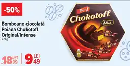Carrefour Bomboane ciocolată Poiana Chokotoff Original/Intense Ofertă