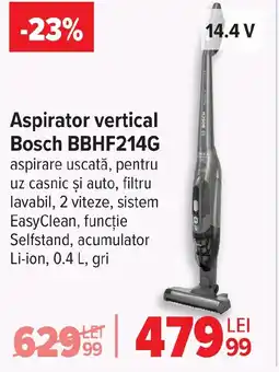 Carrefour Aspirator vertical Bosch BBHF214G Ofertă
