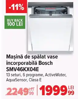 Carrefour Maşină de spălat vase încorporabilă Bosch SMV46KX04E Ofertă