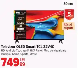 Carrefour Televizor QLED Smart TCL 32V4C Ofertă