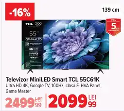 Carrefour Televizor MiniLED Smart TCL 55C61K Ofertă