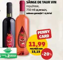 Penny SÂNGE DE TAUR VIN rosu/rose Ofertă