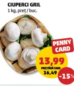 Penny Ciuperci gril Ofertă