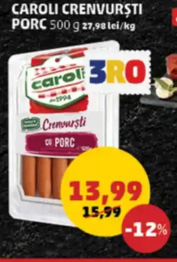 Penny Caroli crenvursti porc Ofertă