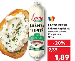 Kaufland LACTO FRESH Brânză topită cu Ofertă