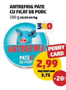 Penny Antrefrig pate cu ficat de porc Ofertă