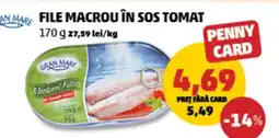 Penny GRAN MARE File macrou în sos tomat Ofertă