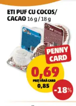 Penny Eti puf cu cocos/ cacao Ofertă