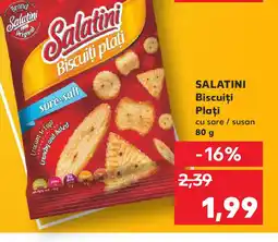 Kaufland SALATINI Biscuiţi Plaţi Ofertă