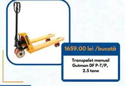 Dedeman Transpalet manual Gutman DF P-T/P Ofertă