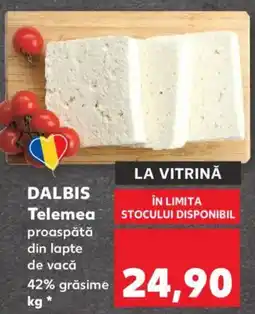 Kaufland DALBIS Telemea Ofertă
