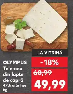 Kaufland OLYMPUS Telemea din lapte de capră Ofertă