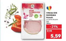 Kaufland VREAU DIN ROMÂNIA Ruladă Ofertă
