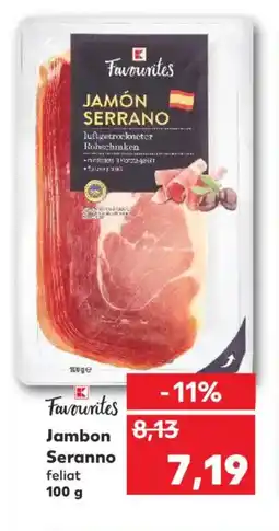 Kaufland Jambon Seranno Ofertă