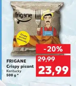 Kaufland FRIGANE Crispy picant Ofertă