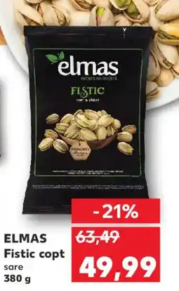 Kaufland ELMAS Fistic copt Ofertă