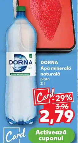 Kaufland DORNA Apă minerală naturală Ofertă