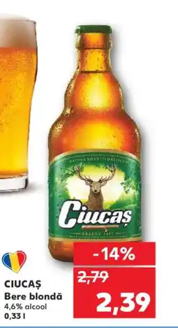 Kaufland CIUCAȘ Bere blondǎ Ofertă