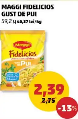 Penny Maggi fidelicios gust de pui Ofertă