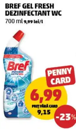 Penny Bref gel fresh dezinfectant wc Ofertă