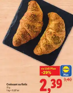Lidl Croissant cu fistic Ofertă