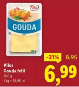 Lidl Pilos Gouda felii Ofertă