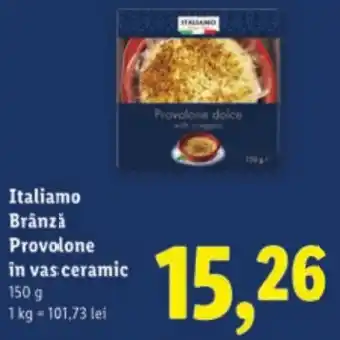 Lidl Italiamo Brânză Provolone in vas ceramic Ofertă