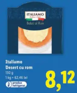 Lidl Italiamo Desert cu rom Ofertă