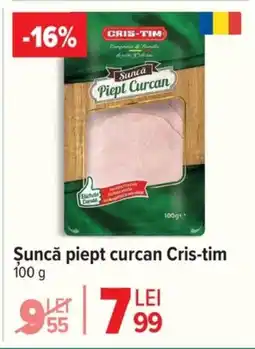 Carrefour Market Şuncă piept curcan Cris-tim Ofertă