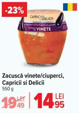 Carrefour Market Zacuscă vinete/ciuperci, Capricii si Delicii Ofertă