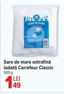 Carrefour Market Sare de mare extrafină iodată Carrefour Classic Ofertă