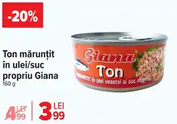 Carrefour Market Ton mărunţit în ulei/suc propriu Giana Ofertă
