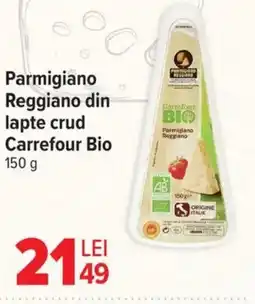 Carrefour Market Parmigiano Reggiano din lapte crud Carrefour Bio Ofertă