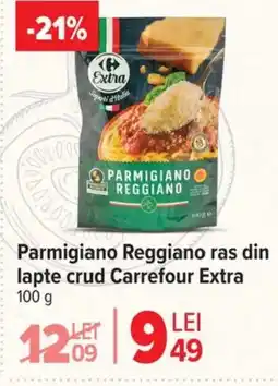 Carrefour Market Parmigiano Reggiano ras din lapte crud Carrefour Extra Ofertă