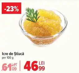 Carrefour Icre de Știucă Ofertă